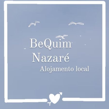 Bequim Alojamento Local Apartment Nazare Ngoại thất bức ảnh